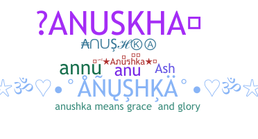 ニックネーム - Anushka