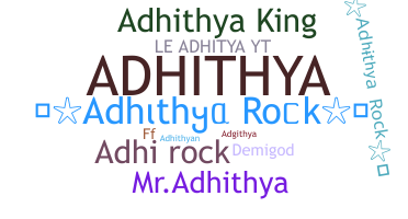 ニックネーム - Adhithya