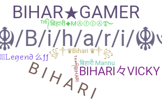 ニックネーム - Bihari
