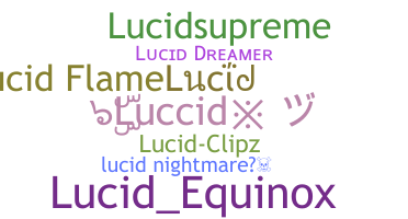 ニックネーム - Lucid