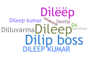 ニックネーム - Dileepkumar
