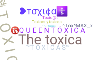 ニックネーム - Toxicas