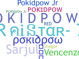 ニックネーム - Pokidpow