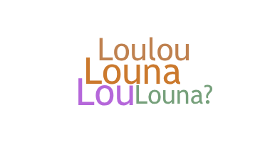 ニックネーム - louna