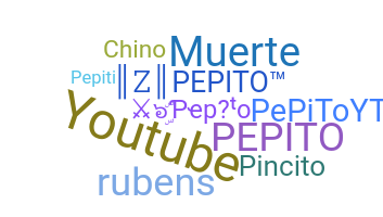ニックネーム - Pepito