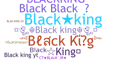 ニックネーム - blackking