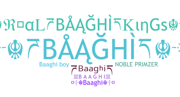 ニックネーム - Baaghi