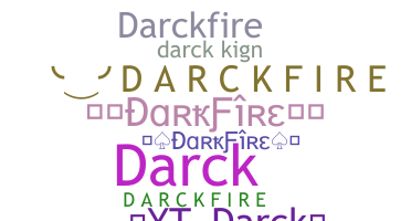 ニックネーム - darckfire