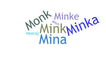 ニックネーム - mink