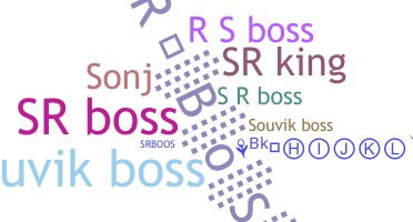 ニックネーム - SRBOSS