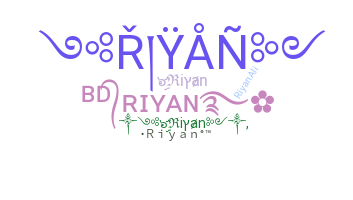 ニックネーム - Riyan
