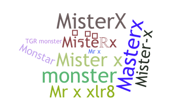 ニックネーム - misterx