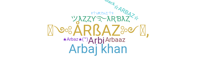 ニックネーム - Arbaz