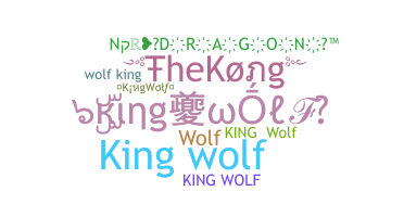 ニックネーム - KingWolf