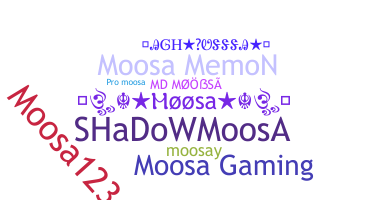 ニックネーム - Moosa