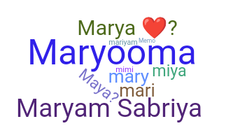 ニックネーム - Maryam