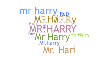 ニックネーム - MrHarry