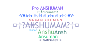 ニックネーム - anshuman