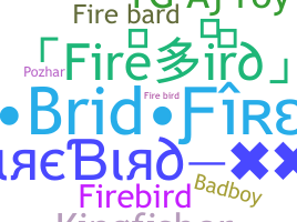 ニックネーム - firebird