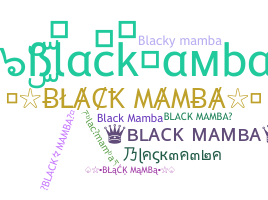 ニックネーム - blackmamba