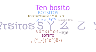ニックネーム - Botsitos