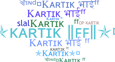 ニックネーム - Kartikff