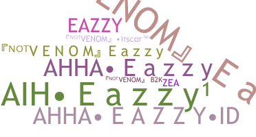 ニックネーム - Eazzy