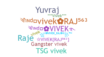 ニックネーム - Vivekraj