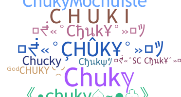 ニックネーム - Chuky