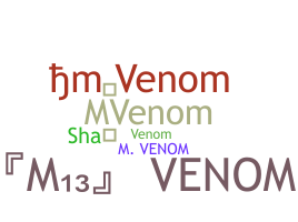 ニックネーム - MVenom