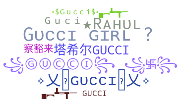 ニックネーム - Gucci