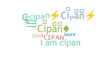 ニックネーム - Cipan