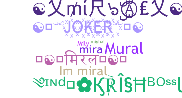 ニックネーム - Miral