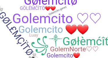 ニックネーム - Golemcito