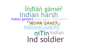ニックネーム - Indiangamers