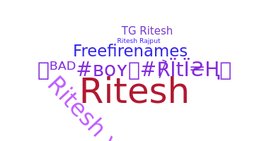 ニックネーム - Rithesh