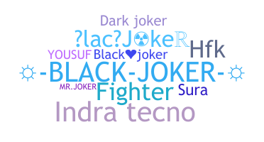 ニックネーム - BlackJoker