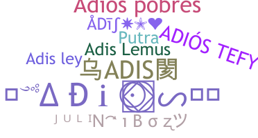 ニックネーム - Adis