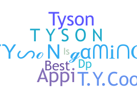 ニックネーム - TysonGaming