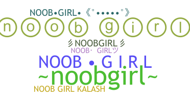 ニックネーム - noobgirl