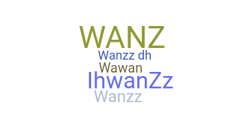 ニックネーム - wanzz