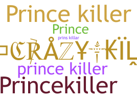 ニックネーム - princekiller