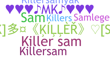 ニックネーム - KillerSam