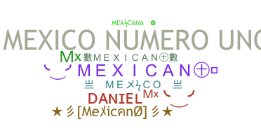 ニックネーム - Mexico