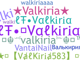 ニックネーム - Valkiria