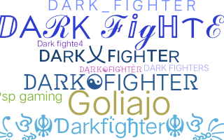 ニックネーム - Darkfighter
