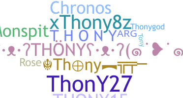 ニックネーム - Thony
