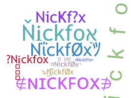 ニックネーム - nickfox