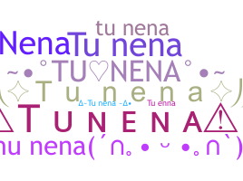 ニックネーム - Tunena