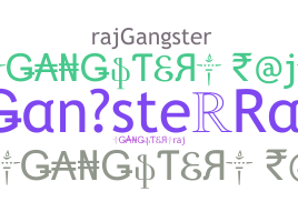 ニックネーム - GangsterRaj